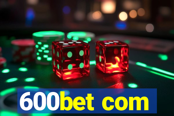 600bet com